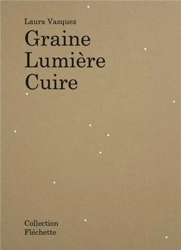 Graine, lumière, cuire