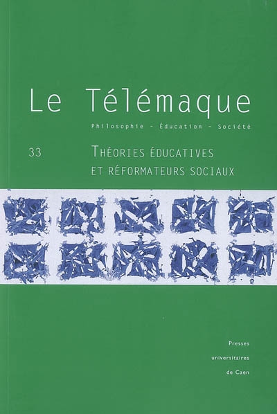 Télémaque (Le), n° 33. Théories éducatives et réformateurs sociaux