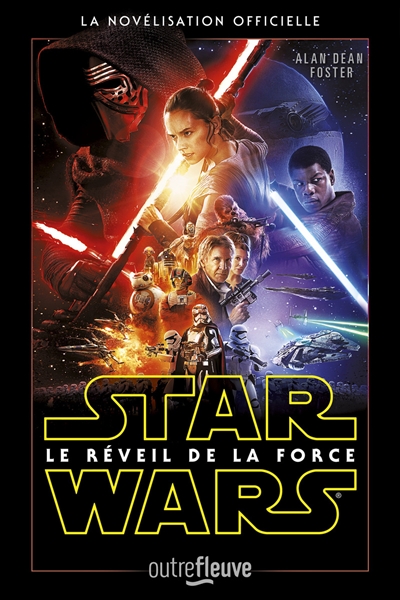 Star Wars : le réveil de la force : la novélisation officielle
