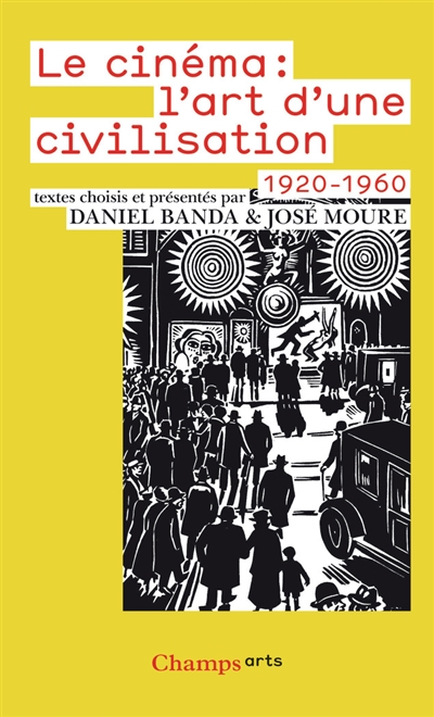 Le cinéma, l'art d'une civilisation : 1920-1960