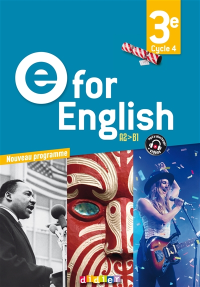 E for English 3e, cycle 4, A2-B1 : nouveau programme
