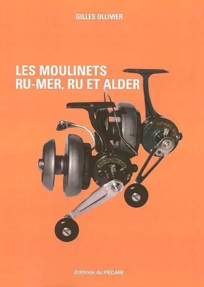 Les moulinets RU-MER, RU et ALDER : pour mieux connaître la mécanique halieutique