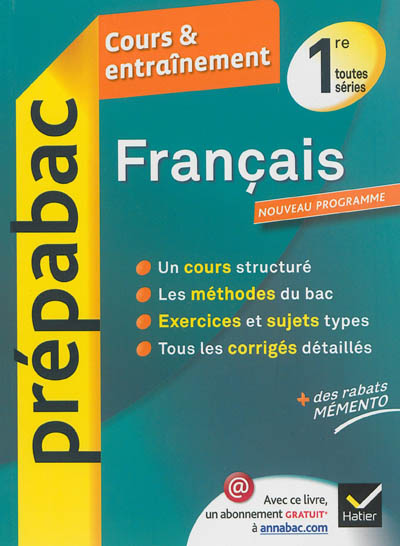 Français 1re toutes séries : cours & entraînement : nouveau programme