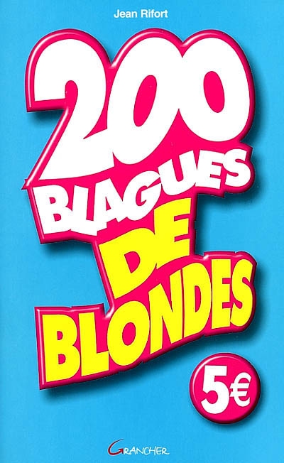 200 blagues de blondes