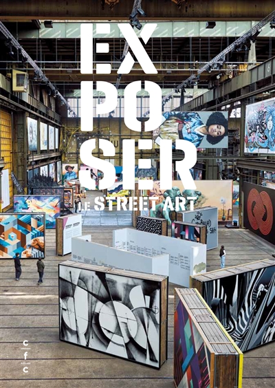 Exposer le street art :...