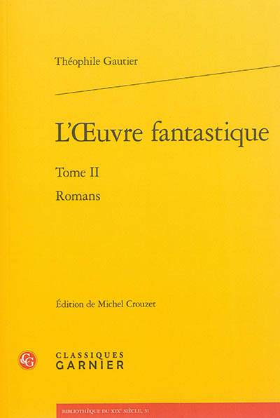 L'oeuvre fantastique. Vol. 2. Romans
