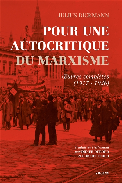 Pour une autocritique du marxisme : oeuvres complètes (1917-1936)