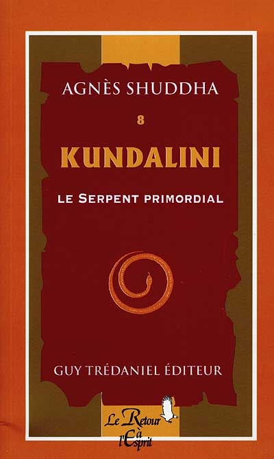 Kundalini : le serpent primordial