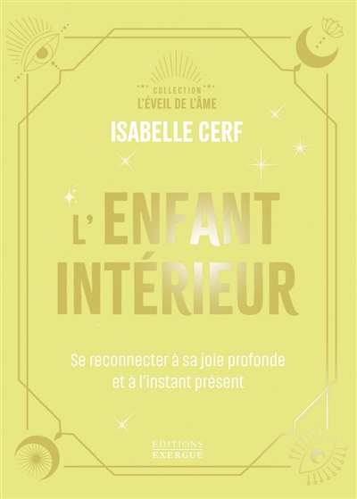 L'enfant intérieur : se reconnecter à sa joie profonde et à l'instant présent