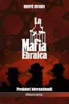 La mafia ebraica : Predatori internazionali