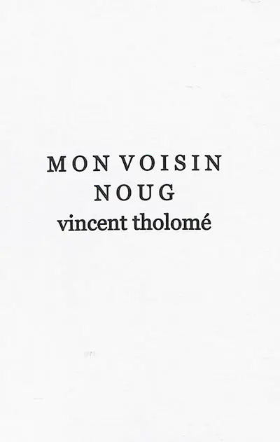 Mon voisin Noug