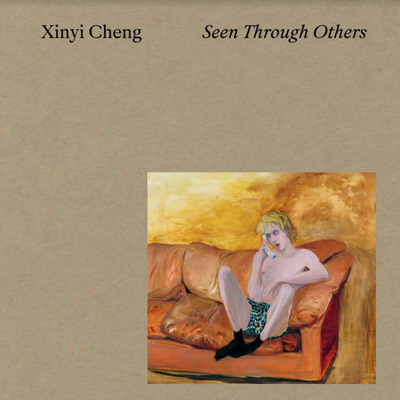 Xinyi Cheng : seen through others