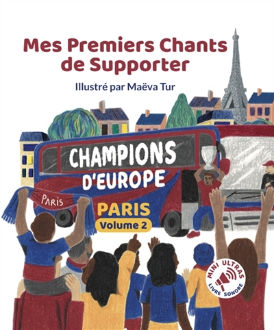 Mes Premiers Chants de Supporter : Champions d'Europe - Paris Volume 2