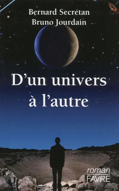 D'un univers à l'autre : roman cosmique