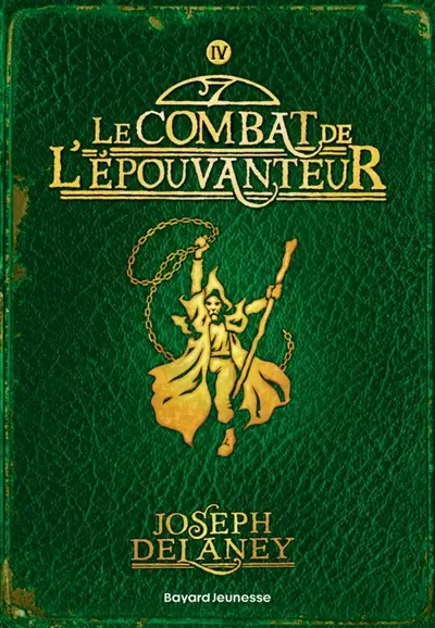 L'Epouvanteur. Vol. 4. Le combat de l'Epouvanteur