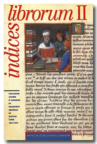 Indices librorum : catalogues anciens et modernes de manuscrits médiévaux en écriture latine : sept ans de bibliographie. Vol. 2. 1984-1990
