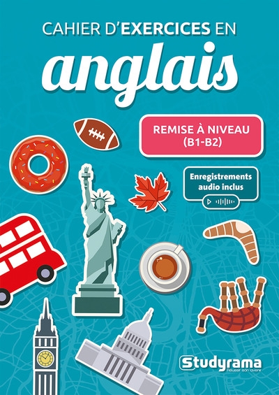 Cahier d'exercices en anglais : remise à niveau (B1-B2)