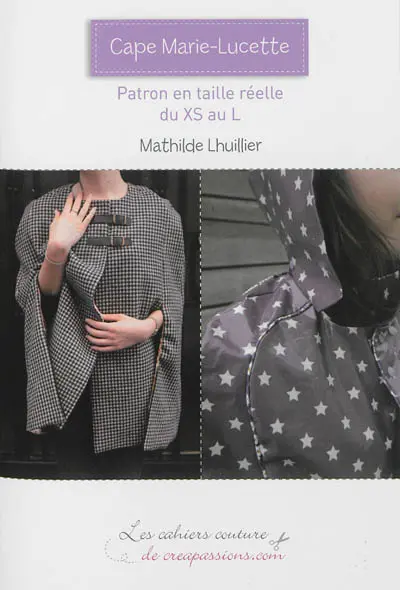 Cape Marie-Lucette : patron en taille réelle du XS au L