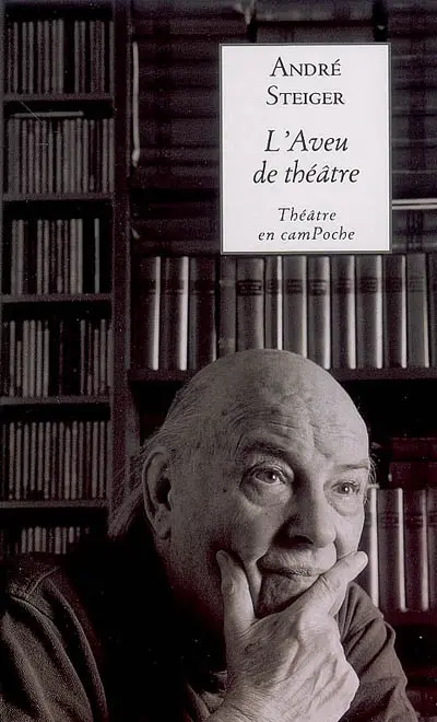 L'aveu de théâtre