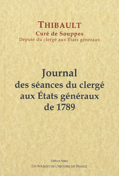 Journal des séances du clergé aux Etats généraux de 1789
