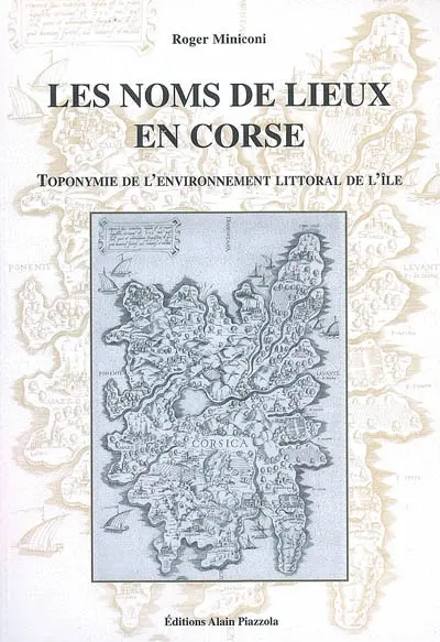 Les noms de lieux en Corse : toponymie de l'environnement littoral de l'île
