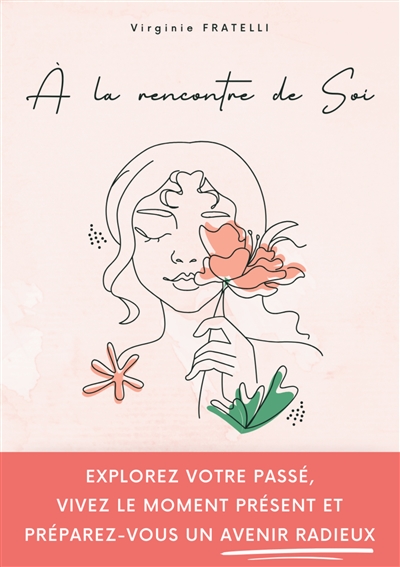 A la rencontre de soi :...