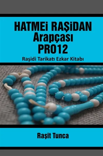 HATMEi RASiDAN PRO12 ARAPCA : Günlük Okuncak Dualar Zikirler Salavatlar Sureler ve Evrad