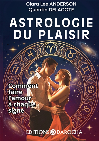 Astrologie du plaisir :...
