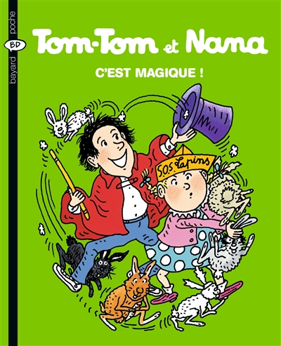 Tom-tom et Nana. 21, C'est magique !