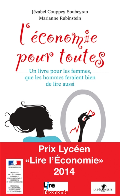 L'économie pour toutes : un livre pour les femmes, que les hommes feraient bien de lire aussi