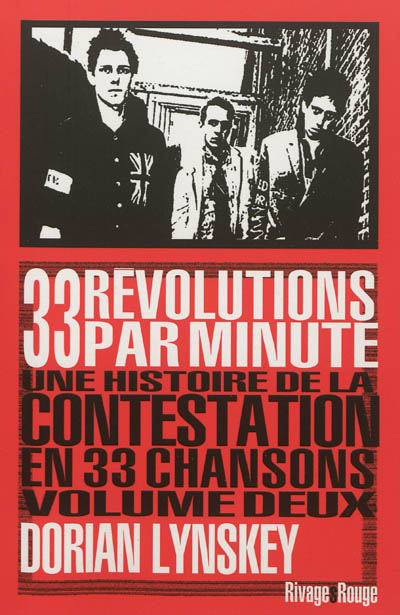 33 révolutions par minute : une histoire de la contestation en 33 chansons. Vol. 2