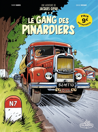 Une aventure de Jacques Gipar. Vol. 1. Le gang des pinardiers