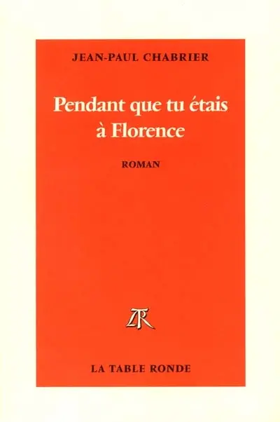 Pendant que tu étais à Florence