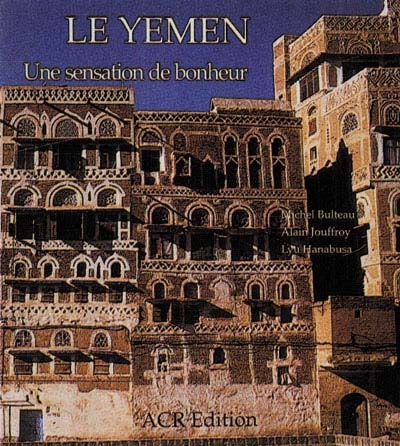 Le Yémen : une sensation de bonheur