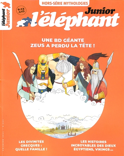 L'Eléphant junior : la culture générale en jeux, hors-série. Zeus a perdu la tête ! : une BD géante