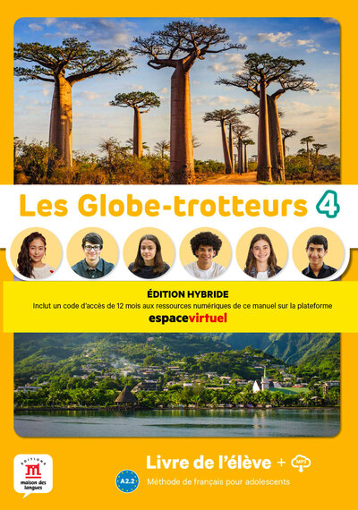 Les globe-trotteurs 4, A2.2 : méthode de français pour adolescents : livre de l'élève + MP3