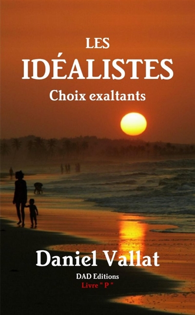 Les idéalistes : Choix...
