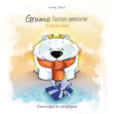 Grumo, l'ourson aventurier : véritable cadeau