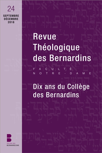Revue théologique des Bernardins, n° 24. 10 ans du Collège des Bernardins