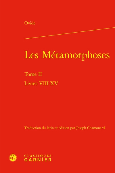Les métamorphoses. Vol. 2....