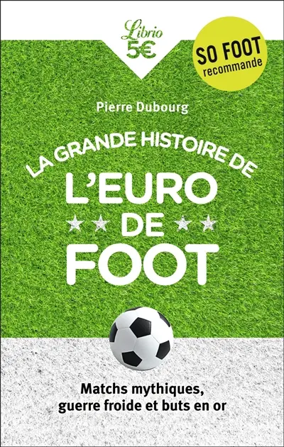 La grande histoire de l'Euro de foot : matchs mythiques, guerre froide et buts en or