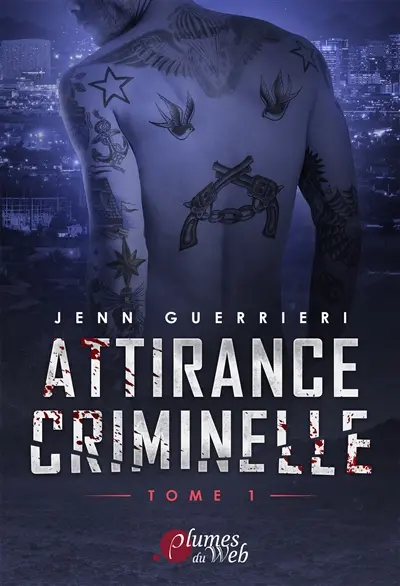 Attirance criminelle. Vol. 1