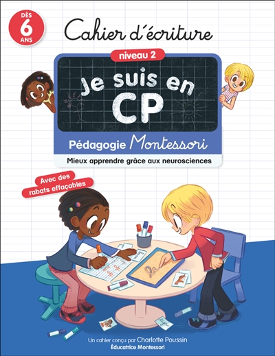 Je suis en CP : cahier d'écriture, niveau 2, dès 6 ans : pédagogie Montessori