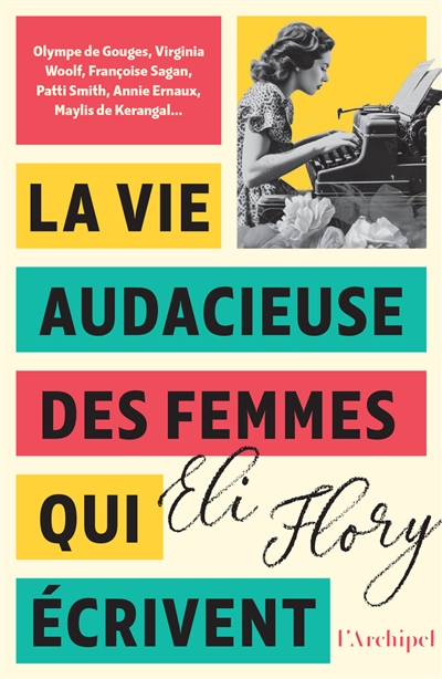 La vie audacieuse des femmes qui écrivent