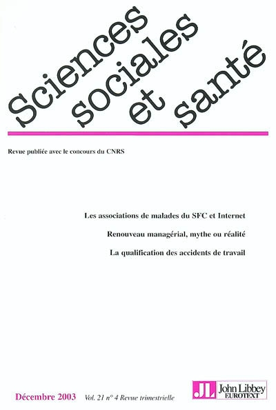 Sciences sociales et santé, n° 4 (2003). Les associations de malades du SFC et Internet : renouveau managérial, mythe ou réalité : la qualification des accidents de travail
