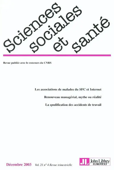 Sciences sociales et santé, n° 4 (2003). Les associations de malades du SFC et Internet : renouveau managérial, mythe ou réalité : la qualification des accidents de travail