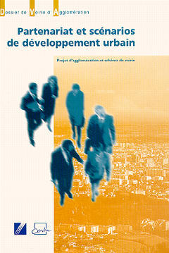Partenariat et scénarios de développement urbain : projet d'agglomération et schéma de voirie