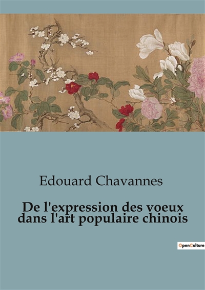 De l'expression des voeux dans l'art populaire chinois
