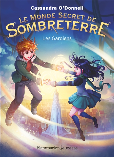 Le monde secret de Sombreterre. 2, Les gardiens