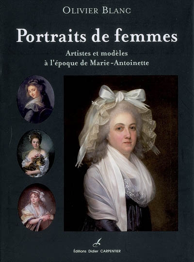 Portraits de femmes : artistes et modèles à l'époque de Marie-Antoinette